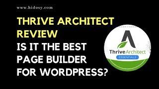 Thrive Architect Reviews - Is it the besst page builder for wordpress?