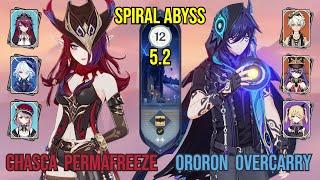 C1 Chasca Permafreeze & C6 Ororon Overcarry | Spiral Abyss 5.2 | Genshin Impact