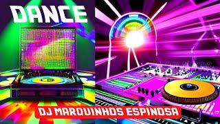 DANCE MUSIC ANOS 2000 By DJ MARQUINHOS ESPINOSA | 2005 a 2009