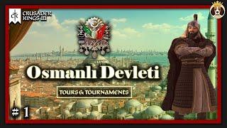 Tours & Tournaments: Osmanlı Devleti | Crusader Kings 3 | Bölüm 1