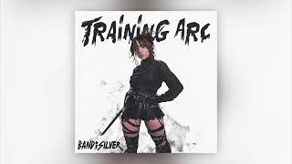 Band Of Silver - Training Arc (Official Audio)