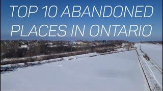 Top 10 Haunted Abandoned places in Ontario!