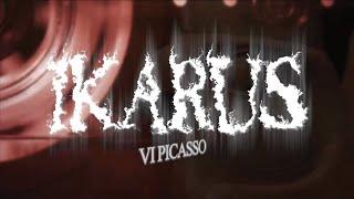 vi picasso - ikarus (Official Lyric Video)