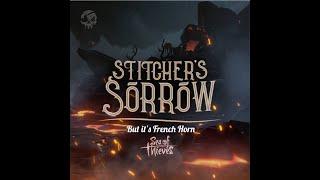 Stitcher's Sorrow(Sea of Thieves) French Horn Transcription