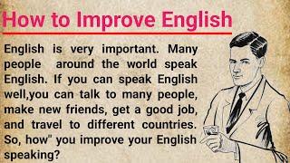 How To Improve Your English | Learn English Through Story  I Graded Reader Level 1 | English Story