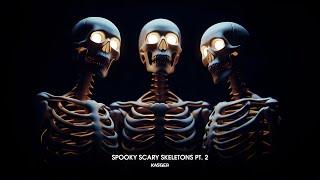 Kasger - Spooky Scary Skeletons Pt. 2