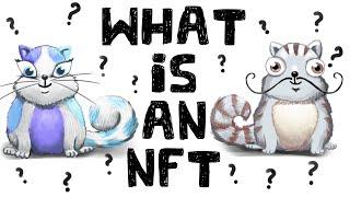 What is an NFT? (Non-Fungible Tokens Explained)