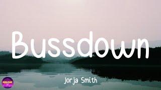 Jorja Smith - Bussdown (Lyrics)