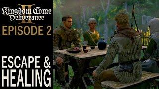 Escape & Healing | Kingdom Come: Deliverance 2 Gameplay | EP 2