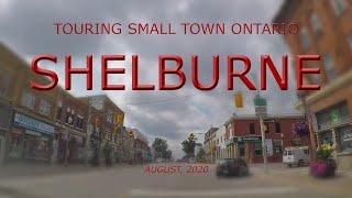 Touring Small Town Ontario: Shelburne (August, 2020)