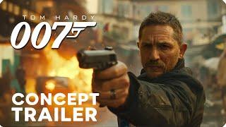 BOND 007 – Full Teaser Trailer – Tom Hardy (2025)