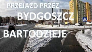 Przejazd przez Bydgoszcz BARTODZIEJE