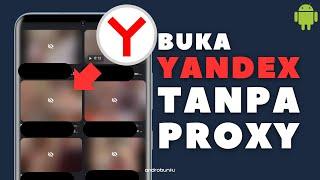 Cara Membuka Yandex di Google Chrome Tanpa Proxy