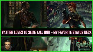 Gwent | Vattier Loves To Seize Tall Unit | My Favorite Imposter Status Deck!