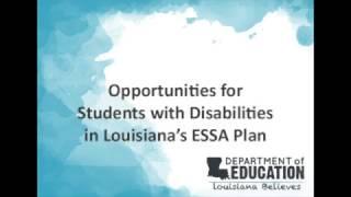 Opportunities for Students with Disabilities in Louisiana's ESSA Plan