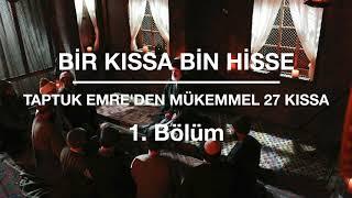 Taptuk Emre`den - Bir Kıssa Bin Hisse - Yunus Emre - 27 KISSA -