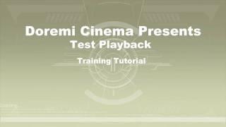 How to Test Playback on the Doremi Digital Cinema Server