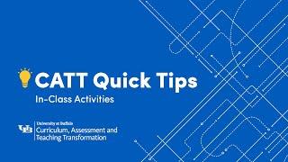 CATT Quick Tips: In-Class Activities