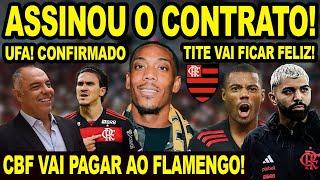 ASSINOU O CONTRATO E ACABOU A NOVELA COM FLAMENGO! EXCELENTE NOTÍCIA NO MENGÃO! CBF VAI PAGAR AO FLA