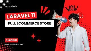 Laravel Ecommerce Full Project - Build an Ecommerce Store in Laravel 11