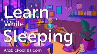 Learn Arabic While Sleeping 8 Hours - ALL Basic Phrases You Need