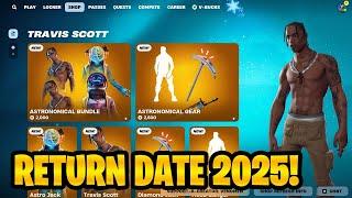 TRAVIS SCOTT SKIN RETURN DATE in FORTNITE ITEM SHOP 2025! (Travis Scott Confirmed Return Date)