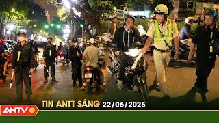 Tin tức an ninh trật tự nóng, thời sự Việt Nam mới nhất 24h sáng 22/6 | ANTV