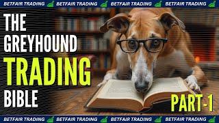 The Greyhound Trading Bible Part 1