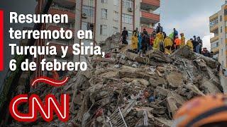 Resumen en video del terremoto, Turquía y Siria, 6 de febrero: miles de muertos, heridos y atrapados