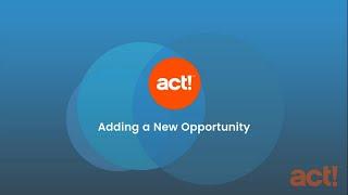 Act! Premium Cloud Mobile - Adding a New Opportunity