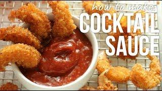 How to Make Cocktail Sauce!!