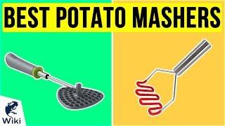 10 Best Potato Mashers 2020