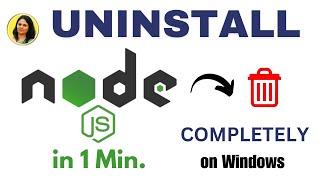 Uninstall Node.js Completely from Windows 11 [2024]