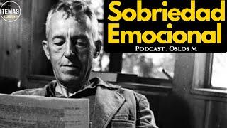 SOBRIEDAD EMOCIONAL / Oslos M #alcoholicosanonimos