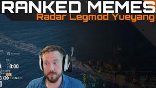 Ranked Memes - Legmod Radar Yueyang