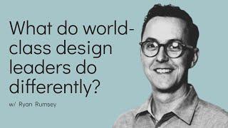 What do world class design leaders do differently?