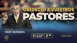 Chuy Olivares - Obedeced a vuestros pastores