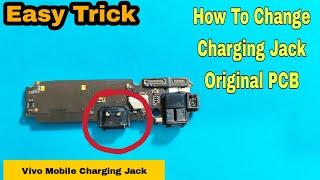 Easy Mobile Repairing Trick | Original PCB Charging Jack Change | Vivo Charging PCB Jack Change