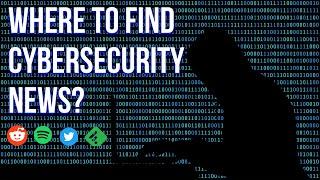 Staying Informed on Cybersecurity | Where to Find InfoSec News