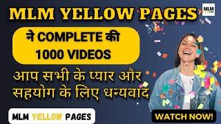 MLM Yellow Pages 🟡 Live 1000 Videos Successful  Congratulations 