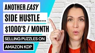 Easy Beginner Side Hustle | Make $1000s Online Worldwide | Full Tutorial | Puzzle Wiz + Amazon KDP