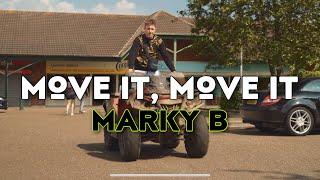 Marky B - Move It, Move It [Music Video]