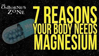 7 Reasons Your Body Needs Magnesium