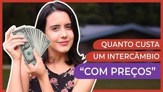 QUANTO CUSTA FAZER UM INTERCÂMBIO? **com preços**