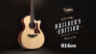 The All-New Builder's Edition 814ce | Taylor Guitars