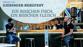 #161 Giesinger Bergfest: Ein bisschen Fisch, ein bisschen Fleisch