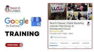 Learn Google Business Profile Complete Course in Rohini Delhi | Google Business Listing Course