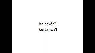 halaskâr kurtarıcı #halaskâr #kurtarıcı #trending