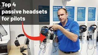 Top Four Passive Aviation Headsets (great for student pilots) - David Clark, ASA, Faro, Sigtronics