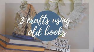 3 EASY but Awesome Crafts using old Books! (Upcycling Books and DIY Paper Projects Tutorial)